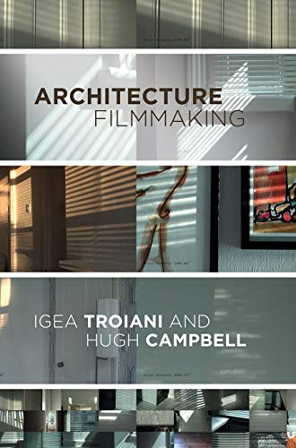 Architecture Filmmaking: Making Visible